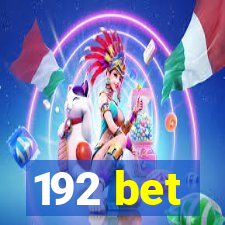 192 bet